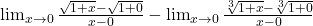 \lim_{x\to 0} \frac{\sqrt{1+x}-\sqrt{1+0}}{x-0}-\lim_{x\to 0} \frac{\sqrt[3]{1+x}-\sqrt[3]{1+0}}{x-0}