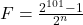 \bl F=\frac{2^{\small 101}-1}{2^{\small n}}