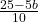 \frac{25-5b}{10}