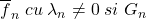 \overline{f}_n\; cu\;\lambda_n\neq 0\;si\;G_n