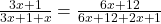 \frac{3x+1}{3x+1+x}=\frac{6x+12}{6x+12+2x+1}