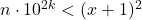 n \cdot {10^{2k}} < {(x + 1)^2}