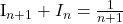  	 	I_{n+1}+I_n=\frac{1}{n+1} 	