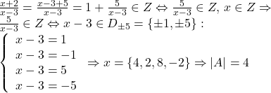 \begin{array}{l} 	\frac{{x + 2}}{{x - 3}} = \frac{{x - 3 + 5}}{{x - 3}} = 1 + \frac{5}{{x - 3}} \in Z \Leftrightarrow \frac{5}{{x - 3}} \in Z,\,x \in Z \Rightarrow \\ 	\frac{5}{{x - 3}} \in Z \Leftrightarrow x - 3 \in {D_{ \pm 5}} = \left\{ { \pm 1, \pm 5} \right\}:\\ 	\left\{ \begin{array}{l} 	x - 3 = 1\\ 	x - 3 =  - 1\\ 	x - 3 = 5\\ 	x - 3 =  - 5 	\end{array} \right. \Rightarrow x = \left\{ {4,2,8, - 2} \right\} \Rightarrow \left| A \right| = 4 	\end{array}