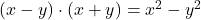 \bl (x-y)\cdot(x+y)=x^{\small 2}-y^{\small 2}