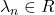 \lambda _n \in R