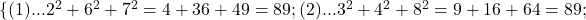 \rm{\{(1) ...  2^2+6^2+7^2=4+36+49=89;\\ 	(2) ...  3^2+4^2+8^2=9+16+64=89; 	