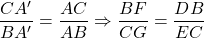 \dfrac{CA'}{BA'}=\dfrac{AC}{AB}\Rightarrow \dfrac{BF}{CG}=\dfrac{DB}{EC}