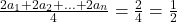 \frac{2a_1+2a_2+...+2a_n}{4}=\frac{2}{4}=\frac{1}{2}