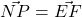 \vec{NP}=\vec{EF}