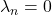 \lambda _n =0