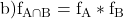 \rm{b)f_{A\cap B}=f_{A}*f_{B}  