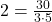 2 = \frac{{30}}{{3 \cdot 5}}