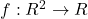 f:R^2\rightarrow R