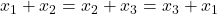 x_1+x_2=x_2+x_3=x_3+x_1