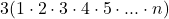 \[ 	3(1 \cdot 2 \cdot 3 \cdot 4 \cdot 5 \cdot ... \cdot n) 	\]