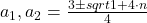 a_1,a_2=\frac{3 \pm sqrt{1+4 \cdot n}}{4}