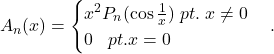 A_n(x)=\begin{cases}x^2P_n(\cos \frac{1}{x})\;pt.\;x\neq 0\\0\;\;\;pt.x=0\end{cases}.