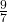 \frac{9}{7}