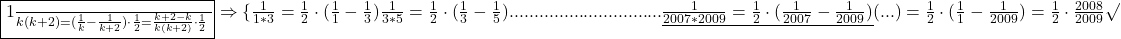 \rm{\fbox{\frac{1}{k(k+2)}=(\frac{1}{k}-\frac{1}{k+2}) \cdot  \frac{1}{2}=\frac{k+2-k}{k(k+2)} \cdot  \frac{1}{2} } \\ 	\Rightarrow  \{\frac{1}{1*3}       =    \frac{1}{2} \cdot  (\frac{1}{1}-\frac{1}{3}) \\ 	\frac{1}{3*5}       =    \frac{1}{2} \cdot  (\frac{1}{3}-\frac{1}{5}) \\ 	...............................\\ 	\underline{\frac{1}{2007*2009}=\frac{1}{2} \cdot  (\frac{1}{2007}-\frac{1}{2009}) } \\ 	( ...  )    =  \frac{1}{2} \cdot  (\frac{1}{1}-\frac{1}{2009})=\frac{1}{2} \cdot  \frac{2008}{2009} \surd \bl