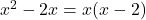 x^2-2x=x(x-2)