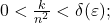 0<\frac{k}{n^2}<\delta (\varepsilon );