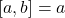 [a,b]=a