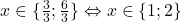 x\in\{\frac{3}{3};\frac{6}{3}\} \Leftrightarrow x\in\{1;2\}