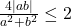 \frac{4|ab|}{a^2+b^2}\leq 2