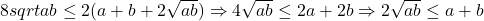 8sqrt{ab}\leq2(a+b+2\sqrt{ab})  \Rightarrow 4\sqrt{ab} \leq2a+2b\Rightarrow2\sqrt{ab}\leq a+b