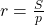 \bl r=\frac{S}{p}