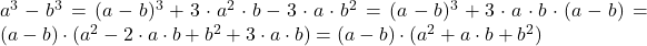 a^3-b^3=(a-b)^3+3 \cdot a^2 \cdot b-3 \cdot a \cdot b^2=(a-b)^3+3 \cdot a \cdot b \cdot (a-b)=(a-b) \cdot (a^2-2 \cdot a \cdot b+b^2+3 \cdot a \cdot b)=(a-b) \cdot (a^2+a \cdot b+b^2)