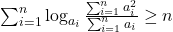 \sum_{i=1}^n \log_{a_i} \frac{\sum_{i=1}^n a_i^2}{\sum_{i=1}^n a_i}\geq n