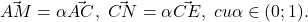 \vec{AM}=\alpha\vec{AC},\;\vec{CN}=\alpha\vec{CE},\; cu \alpha \in (0;1).