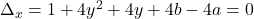  \Delta_x=1+4y^2+4y+4b-4a=0 