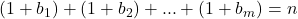 (1+b_{1})+(1+b_{2})+...+(1+b_{m})=n