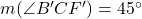 m(\angle B'CF')=45^\circ