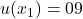 u(x_{1})=09