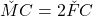 \v{MC}=2\v{FC}