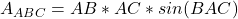  	{A}_{ABC}=AB*AC*sin(BAC) 	