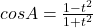 cos{A}=\frac{1-t^2}{1+t^2}