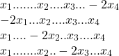  	\[\begin{array}{l} 	{x_1}.......{x_2}....{x_3}... - 2{x_4}\\ 	 - 2{x_1}...{x_2}....{x_3}...{x_4}\\ 	{x_1}.... - 2{x_2}..{x_3}....{x_4}\\ 	{x_1}.......{x_2}.. - 2{x_3}...{x_4} 	\end{array}\] 	