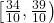 \left[\frac{34}{10},\frac{39}{10}\right)