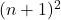 (n+1)^2