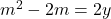  m^2-2m = 2y