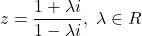  	\[ 	z = \frac{{1 + \lambda i}}{{1 - \lambda i}},\;\lambda  \in R 	\] 	