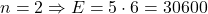 n=2 \Rightarrow E=5\cdot 6=30 \lt 600 