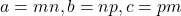 a=mn,b=np,c=pm