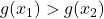 g(x_1)>g(x_2)