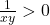 \frac{1}{xy}>0